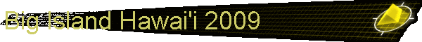 Big Island Hawai'i 2009