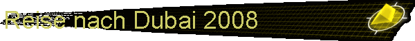 Reise nach Dubai 2008