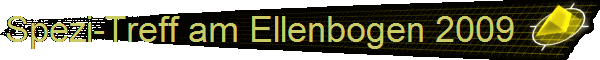 Spezi-Treff am Ellenbogen 2009